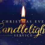 2022 Christmas Eve In-Person Service at 6:30 PM